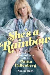 She's a Rainbow : The Extraordinary Life of Anita Pallenberg