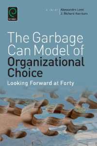 組織的意思決定のゴミ箱モデル：記念論文集<br>Garbage Can Model of Organizational Choice : Looking Forward at Forty (Research in the Sociology of Organizations)
