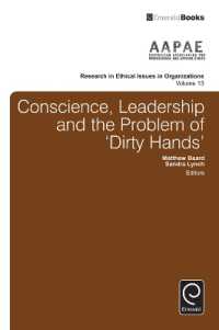 Conscience, Leadership and the Problem of 'Dirty Hands' (Research in Ethical Issues in Organizations)