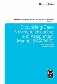 Storytelling-Case Archetype Decoding and Assignment Manual (SCADAM) (Advances in Culture, Tourism and Hospitality Research)