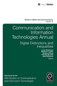 通信・情報技術年鑑：デジタル時代の差異と不平等<br>Communication and Information Technologies Annual : Digital Distinctions & Inequalities (Studies in Media and Communications)