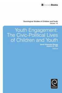 若者の政治参加<br>Youth Engagement : The Civic-Political Lives of Children and Youth (Sociological Studies of Children and Youth)