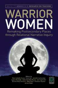 Warrior Women : Remaking Post-Secondary Places through Relational Narrative Inquiry (Advances in Research on Teaching)