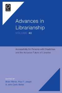 Accessibility for Persons with Disabilities and the Inclusive Future of Libraries (Advances in Librarianship)