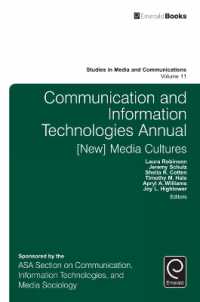 情報通信技術年鑑：（ニュー）メディア文化<br>Communication and Information Technologies Annual : [New] Media Cultures (Studies in Media and Communications)