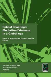 学校乱射事件：グローバル時代のメディア化された暴力<br>School Shootings : Mediatized Violence in a Global Age (Studies in Media and Communications)