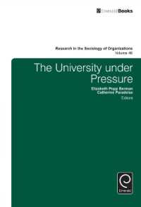 圧力下の大学<br>The University under Pressure (Research in the Sociology of Organizations)