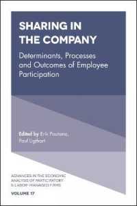 企業における共有：従業員参加の決定要因、過程と結果<br>Sharing in the Company : Determinants, Processes and Outcomes of Employee Participation (Advances in the Economic Analysis of Participatory & Labor-managed Firms)