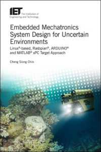 Embedded Mechatronics System Design for Uncertain Environments : Linux®-based, Rasbpian®, ARDUINO® and MATLAB® xPC Target Approaches (Control, Robotics and Sensors)