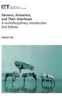 Sensors, Actuators, and Their Interfaces : A multidisciplinary introduction (Control, Robotics and Sensors) （2ND）