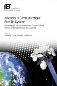 Advances in Communications Satellite Systems : Proceedings of the 36th International Communications Satellite Systems Conference (ICSSC-2018) (Telecommunications)
