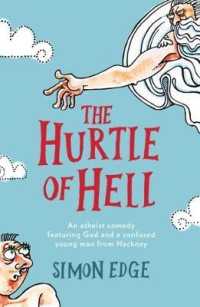 The Hurtle of Hell : An atheist comedy featuring God and a confused young man from Hackney