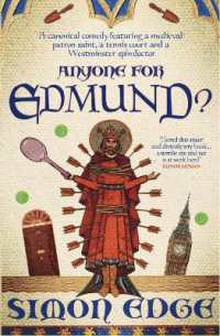Anyone for Edmund? : A canonical comedy featuring a medieval patron saint, a tennis court and a Westminster spin-doctor