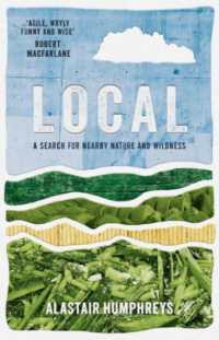 Local : A Search for Nearby Nature and Wildness