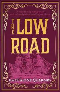 The Low Road : the prize-listed historical novel, based on a true story of forbidden love and betrayal