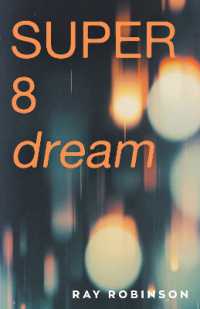 Super 8 Dream : the new novel from the prize-winning author of Forgetting Zoë