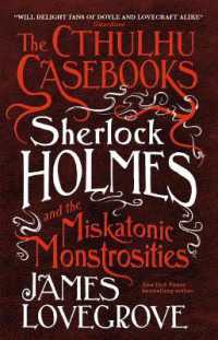 ジェイムズ・ラヴグローヴ『シャーロック・ホームズとミスカトニックの怪』（原書）<br>The Cthulhu Casebooks - Sherlock Holmes and the Miskatonic Monstrosities