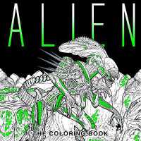 Alien : The Coloring Book