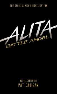 Alita: Battle Angel - the Official Movie Novelization