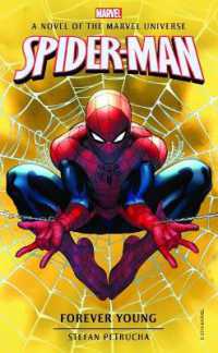 Spider-Man: Forever Young : A Novel of the Marvel Universe
