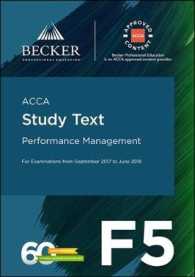 ACCA Approved - F5 Performance Management (September 2017 to June 2018 Exams) : Study Text (Acca)