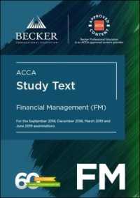ACCA Approved - Financial Management (FM) for September 2018 to June 2019 exams : Study Text (Acca)