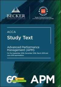 ACCA Approved - Advanced Performance Management (APM) for September 2018 to June 2019 exams : Study Text (Acca)