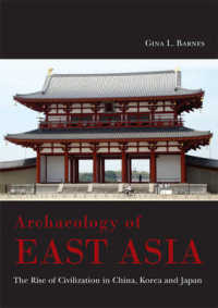 Archaeology of East Asia : The Rise of Civilization in China, Korea and Japan