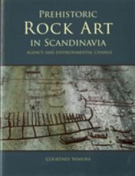 Prehistoric Rock Art in Scandinavia (Swedish Rock Art Research Series)