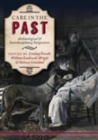 Care in the Past : Archaeological and Interdisciplinary Perspectives