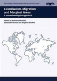 Colonisation, Migration, and Marginal Areas : A Zooarchaeological Approach (Proceedings of the 9th Icaz Conference)
