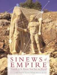 Sinews of Empire : Networks in the Roman Near East and Beyond