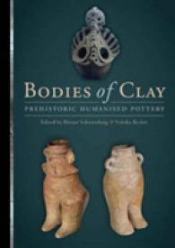 Bodies of Clay : On Prehistoric Humanised Pottery