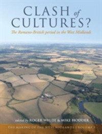 Clash of Cultures? : The Romano-British Period in the West Midlands (The Making of the West Midlands)