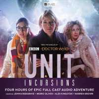 UNIT - the New Series: 8. Incursions (Unit - the New Series)