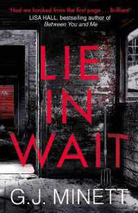 Lie in Wait : A dark and gripping crime thriller