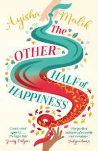 The Other Half of Happiness : The laugh-out-loud queen of romantic comedy returns (Sofia Khan)