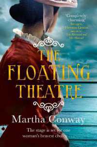 The Floating Theatre : This captivating tale of courage and redemption will sweep you away