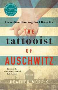 ヘザー・モリス『アウシュヴィッツのタトゥー係』（原書）<br>The Tattooist of Auschwitz : Soon to be a major new TV series