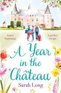 A Year in the Château : Escape to France with this hilarious novel