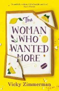 The Woman Who Wanted More : 'Beautifully written, full of insight and food' Katie Fforde