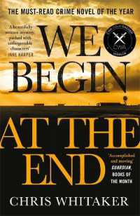 クリス・ウィタカー『われら闇より天を見る』（原書）<br>We Begin at the End : Crime Novel of the Year Award Winner 2021