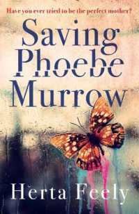 Saving Phoebe Murrow : Have you ever tried to be the perfect mother?
