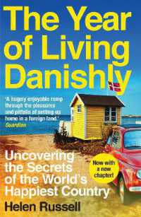 『幸せってなんだっけ？：世界一幸福な国での「ヒュッゲ」な１年』(原書)<br>The Year of Living Danishly : Uncovering the Secrets of the World's Happiest Country