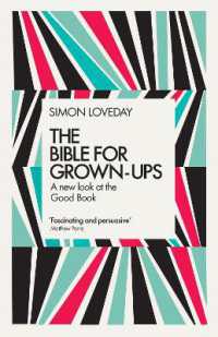 The Bible for Grown-Ups : A New Look at the Good Book