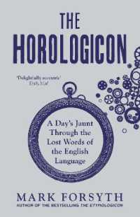 The Horologicon : A Day's Jaunt through the Lost Words of the English Language