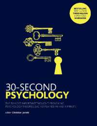 30-Second Psychology : The 50 Most Thought-provoking Psychology Theories, Each Explained in Half a Minute (30-second)
