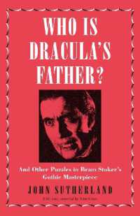 Who Is Dracula's Father? : And Other Puzzles in Bram Stoker's Gothic Masterpiece
