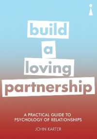 A Practical Guide to the Psychology of Relationships : Build a Loving Partnership (Practical Guide Series)