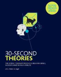 30-Second Theories : The 50 Most Thought-provoking Theories in Science (30-second)
